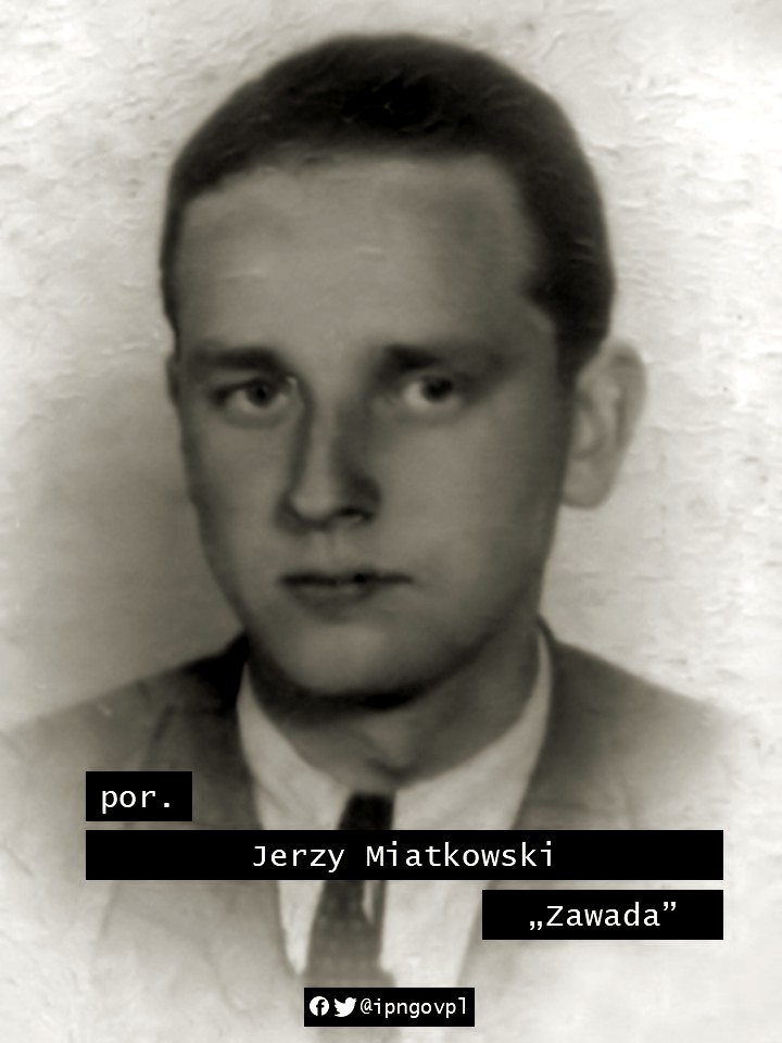 por. Jerzy Miatkowski ps. "Zawada" (1923-1949)